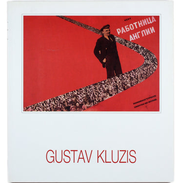 Gustav Kluzis Politik Montiert Und Collagiert