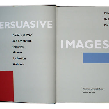 Persuasive Images Posters of War and Revolution