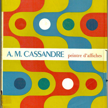 A. M. Cassandre Peintre D'affiches