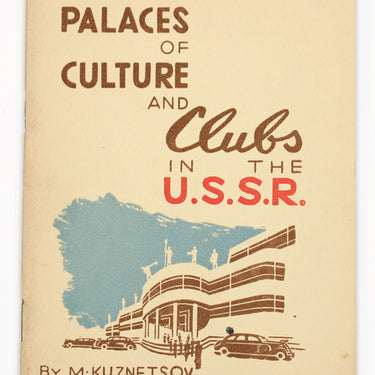Palaces of Culture and Clubs in the U.S.S.R.