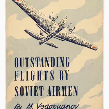 Outstanding Flights by Soviet Airmen