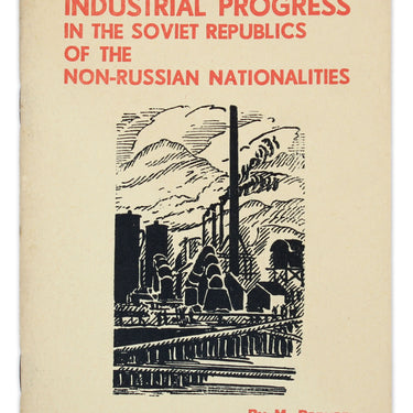 Industrial Progress in the Soviet Republics of the Non-Russian Nationalities