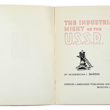 The Industrial Might of the U.S.S.R.