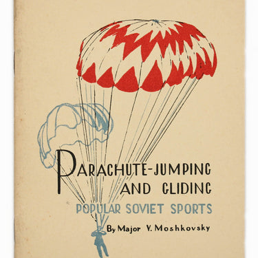 Parachute-Jumping and Gliding. Popular Soviet Sports