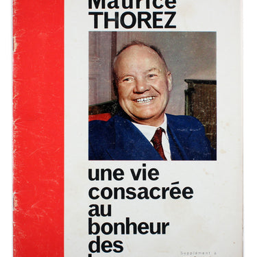 Maurice Thorez A Life Dedicated to Human Happiness Une Vie Consacr&eacute;e au Bonheur des Hommes #837 1964